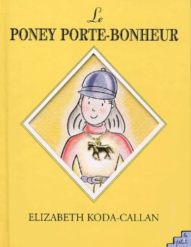 Le poney porte-bonheur 9782846070782