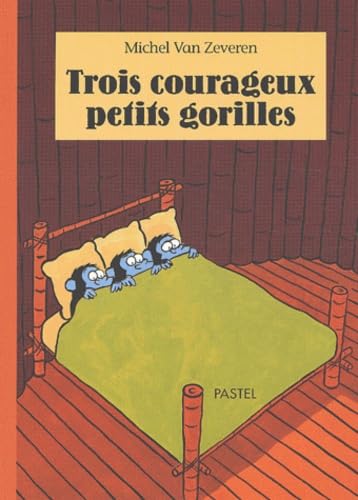 Trois courageux petits gorilles 9782211068727