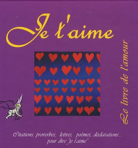 Je t'aime, le livre de l'amour 9782352882268