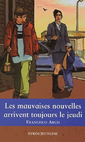 Les mauvaises nouvelles arrivent toujours le jeudi 9782748502954