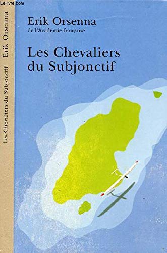 Les chevaliers du subjonctif 9782286007027