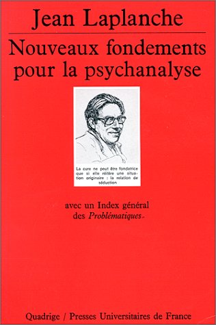 Nouveaux fondements pour la psychanalyse 9782130460442