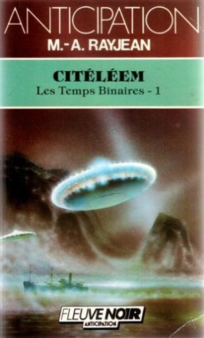 Les Temps Binaires - 1 : Citéléem 9782265033269