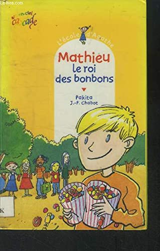 L'école d'Agathe, Tome 2 : Mathieu, le roi des bonbons 9782700226669