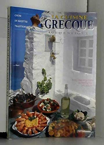 La Cuisine Grecque Authentique 9789608537330