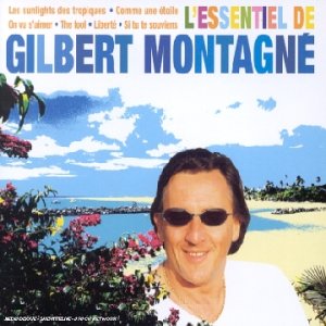 Gilbert Montagné - L'Essentiel 0044001666421