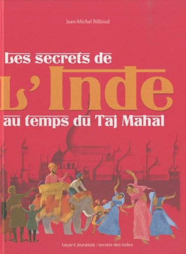 Les secrets de l'Inde au temps du Taj Mahal 9782747030496