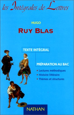 Ruy Blas. Texte intégral : préparation au Bac 9782091815060