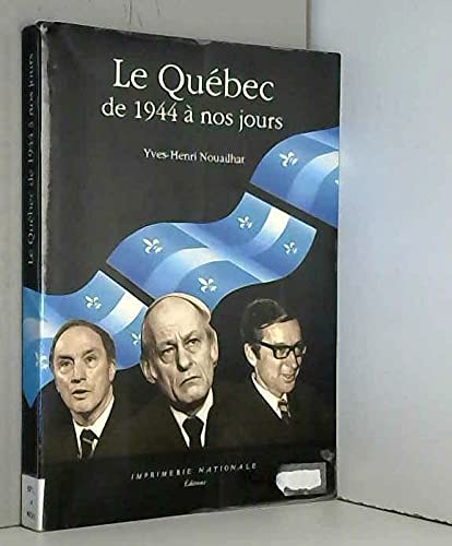 Le Québec de 1944 à nos jours: Un destin incertain 9782110811318