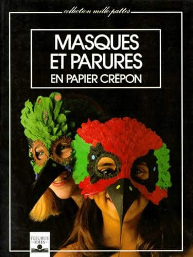 Masques Et Parures. En Papier Crepon 9782215012122