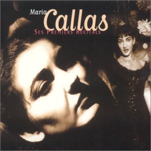 Callas, ses premiers récitals 0685738224159