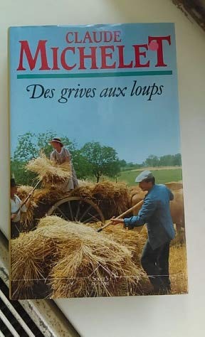 Des grives aux loups : roman 9782738201164