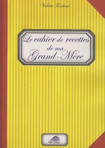Le cahier de recettes de ma grand-mère 9782918943051