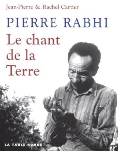 Pierre Rabhi : Le Chant de la Terre 9782710324928
