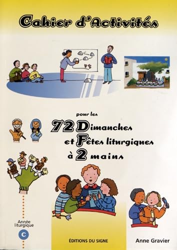 72 dimanches et fetes a 2 mains (année C) 9782746811652