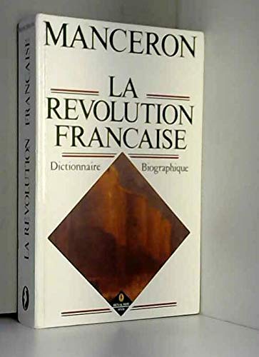 La Révolution française - Dictionnaire biographique 9782877420082