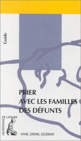 Prier avec les familles des défunts 9782708231887
