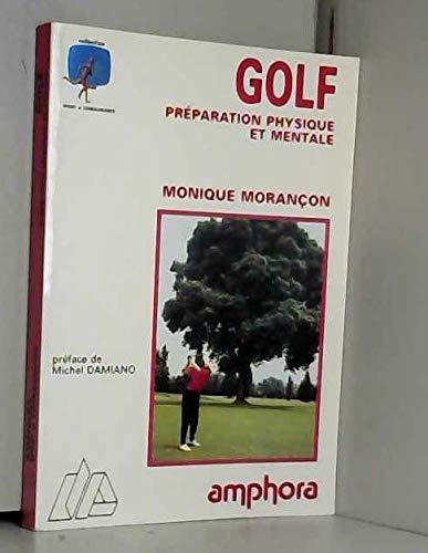 Golf, préparation physique et mentale 9782851802552