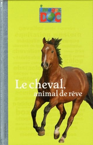 Le cheval, animal de rêve 9782747035279