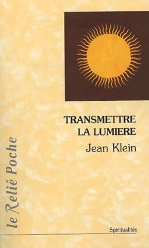 Transmettre la lumière 9782914916462