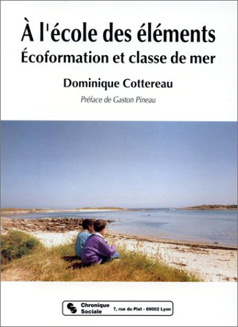 A l'école des éléments: Écoformation et classe de mer 9782850081873