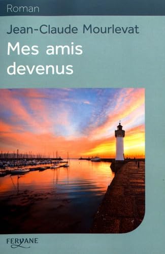 Mes amis devenus 9782363603951