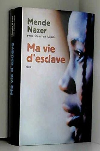 Ma vie d'esclave 9782744189050
