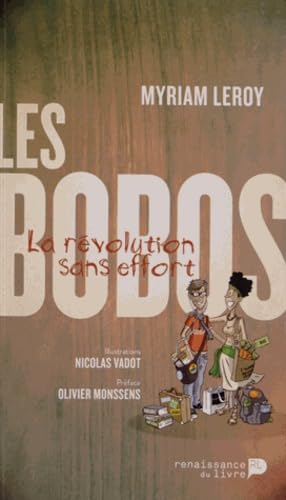 Les bobos: La révolution sans effort 9782507050771