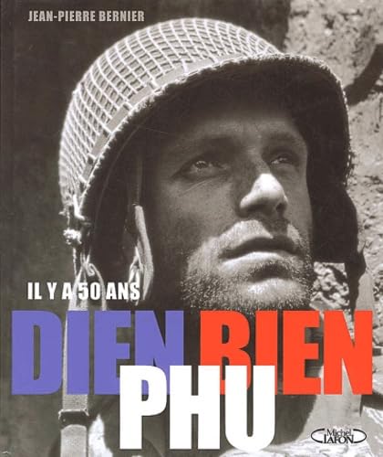 Il y a 50 ans Dien Bien Phu 9782840989820