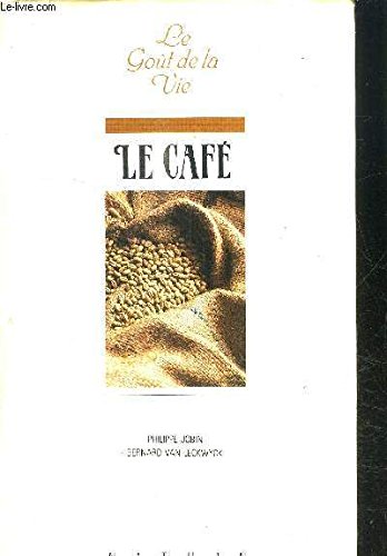 Le café, goût-vie 9782092914533