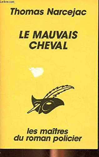 LE MAUVAIS CHEVAL 9782702418499