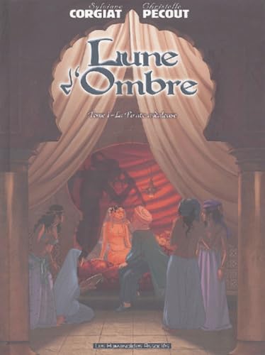 Lune d'ombre, tome 1 : La pirate andalouse 9782731662887