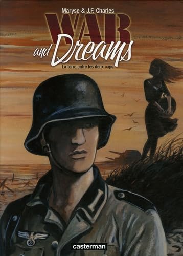 War and dreams t1.la terre entre les deux caps 9782203391574