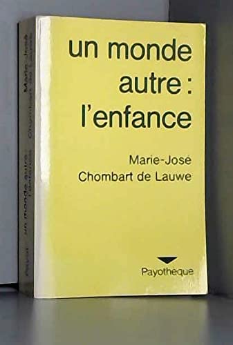 Un autre monde : l'enfance. Des ses représentations à son mythes 9782228502207