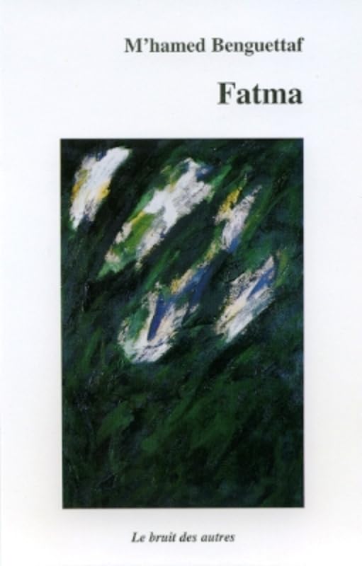Fatma. Edition Bilingue Francais-Arabe 9782909468648
