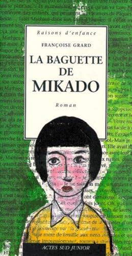 La Baguette de Mikado 9782742719167