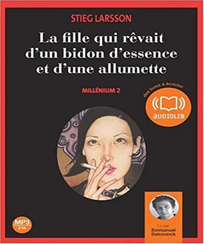 La fille qui rêvait d'un bidon d'essence et d'une allumette - Millénium 2 9782356410313