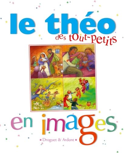 THEO DES TOUT-PETITS EN IMAGES 9782704107780