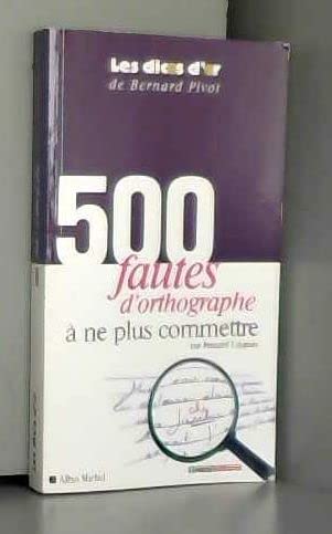 500 fautes d'orthographe à ne plus commettre 9782286004903