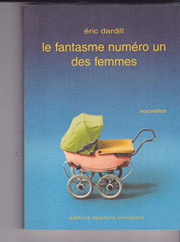 La fantasme numéro un des femmes 9782915779011