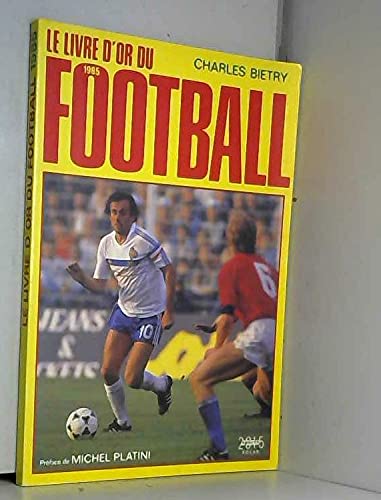 Le livre d'or du football. 1985 9782263009808
