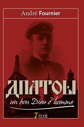 Anatoli, un bon Dieu d’homme 9782368494622