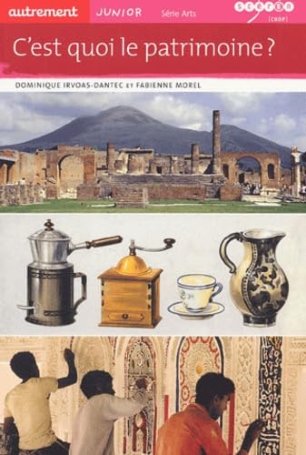 C'est quoi le patrimoine ? 9782746705180
