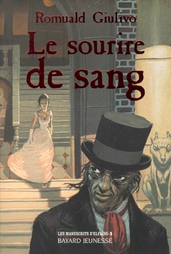 Les Manuscrits d'Elfaïss, tome 1 : Le Sourire de sang 9782227739123