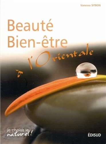 Beauté Bien-être à l'Orientale 9782744908781