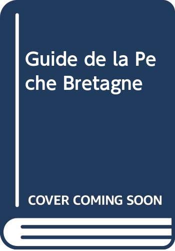 Guide de la Peche Bretagne 9782843620522