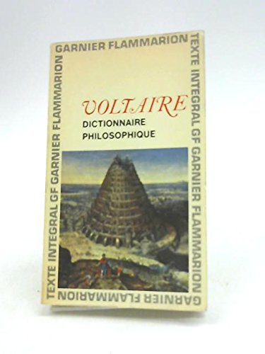 Voltaire: Dictionnaire Philosophique 
