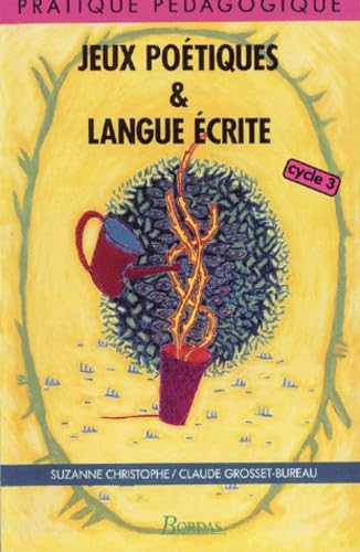 JEUX POETIQUES ET LANGUE ECRITE (Ancienne Edition) 9782047294444
