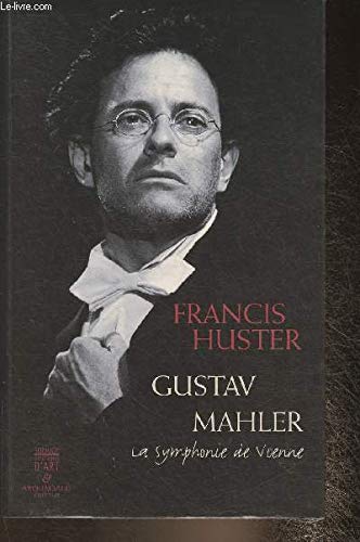 Gustav Mahler: La symphonie de Vienne 9782850563836