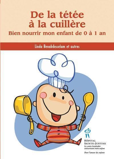 De la tétée à la cuillère : Bien nourrir mon enfant de 0 à 1 an 9782922770865